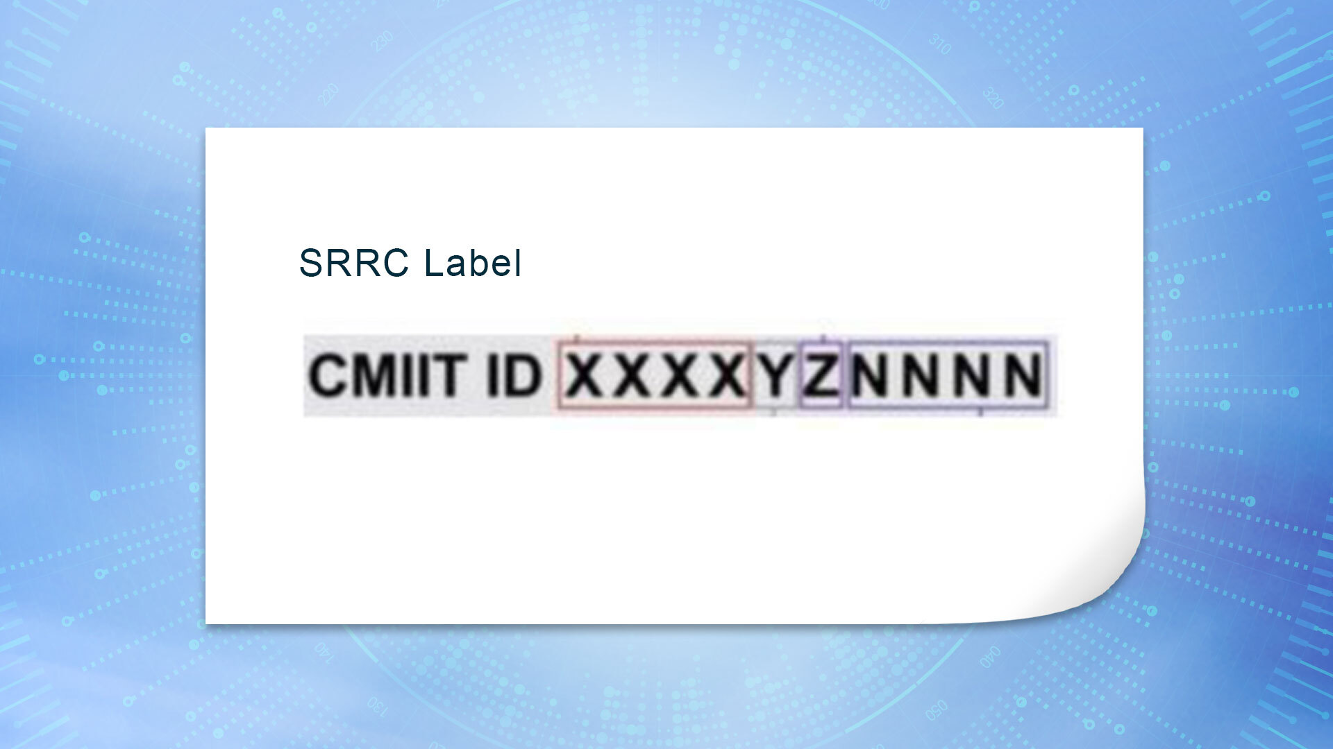 Illustration of the SRRC Label with CMIIT ID